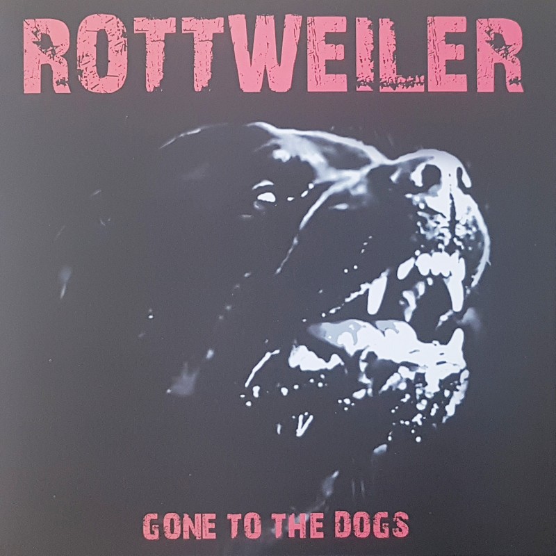 Rottweiler - Gone to the dogs LP
