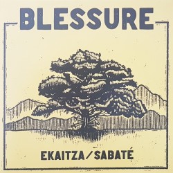 Blessure - Ekaitza / Sabaté EP