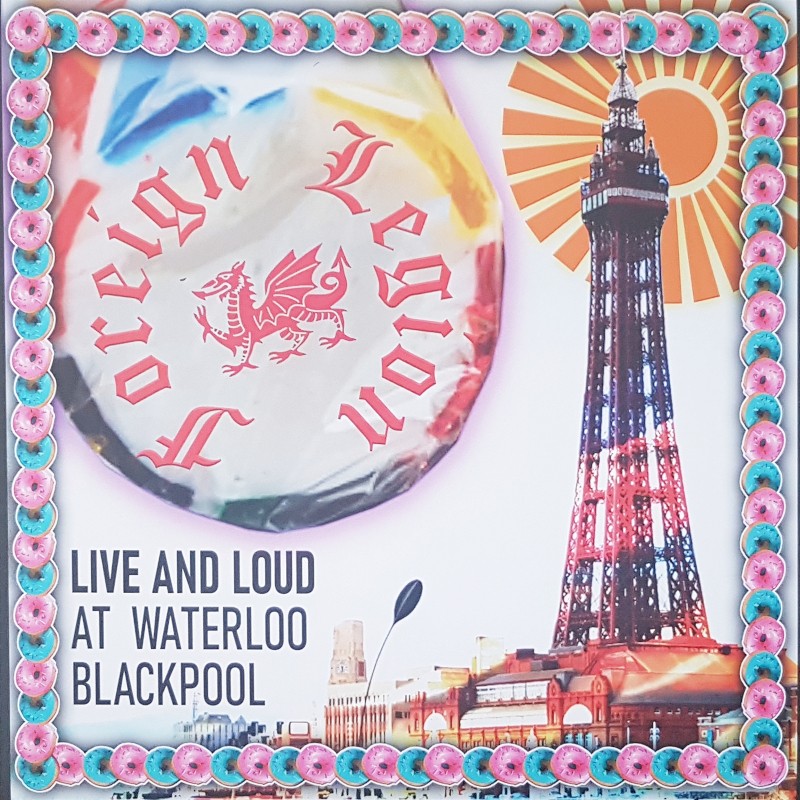 Foreign Legion - Live and loud at Waterloo Blackpool LP