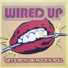 Wired Up! - Gets rich on Rock 'N' Roll EP