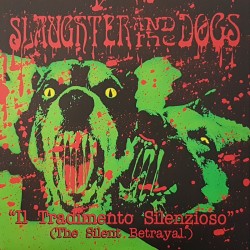 Slaughter and the dogs - Il...