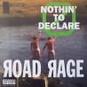 Road Rage - Nothin' to declare LP