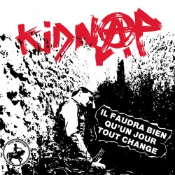 Kidnap - Il faudra bien qu'un jour tout change LP