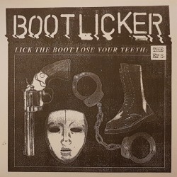 Bootlicker - Lick the boot,...