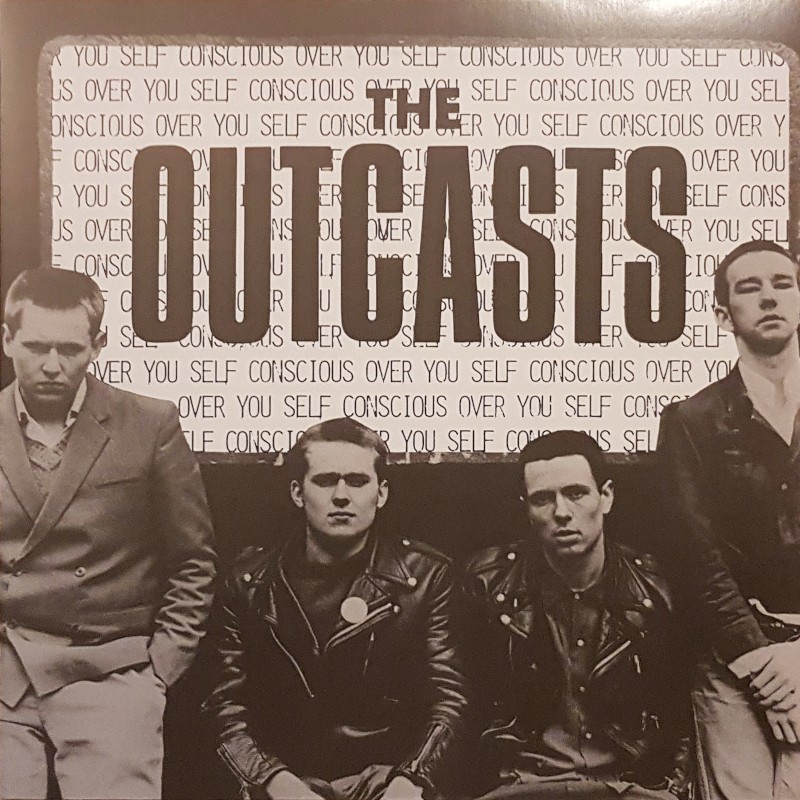 The Outcasts - Self conscious over you LP The Outcasts - Self conscious over you LP