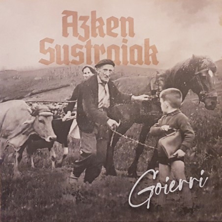 Azken Sustraiak - Goierri LP