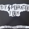 Desperate Fün – Do with me what you want LP