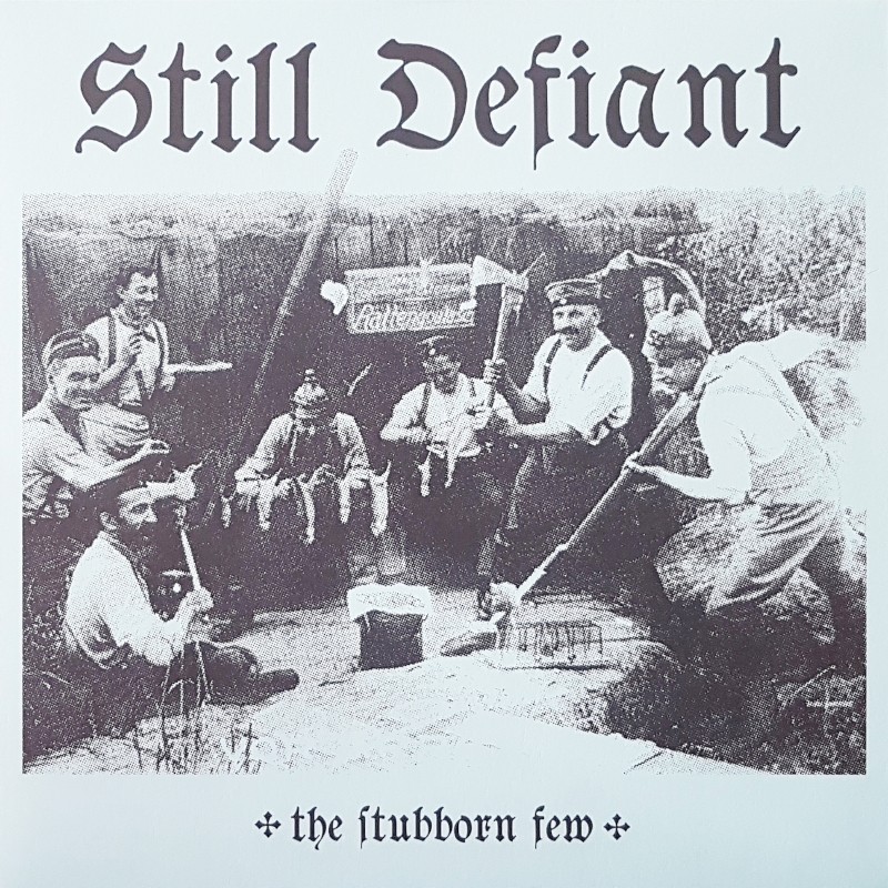 Still Defiant - The stubborn few 12''EP