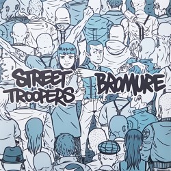 Street Troopers / Bromure -...