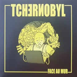 Tchernobyl - Face au mur EP