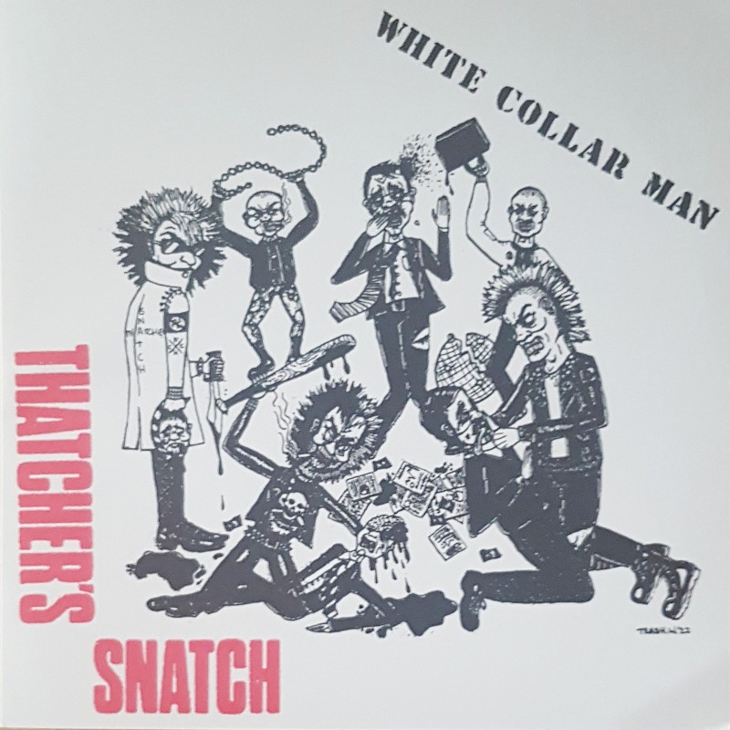 Thatcher's Snatch - White collar man EP