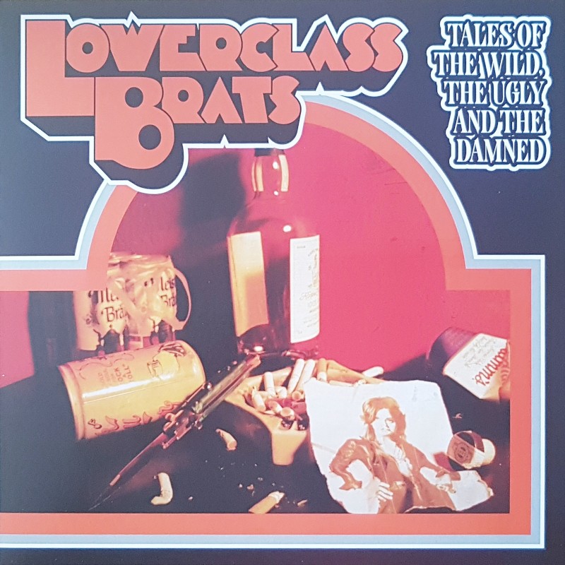 Lower Class Brats - Tales of the wild, the ugly and the damned LP Lower Class Brats - Tales of the wild, the ugly and the damned LP