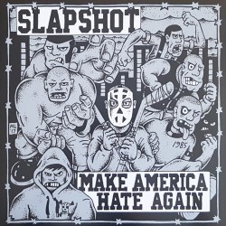 Slapshot - Make america...
