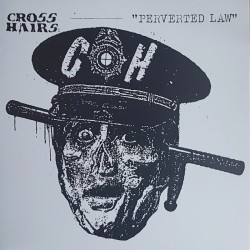 Crosshairs - Perverted law LP
