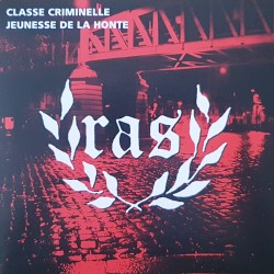 R.A.S.- Classe criminelle /...