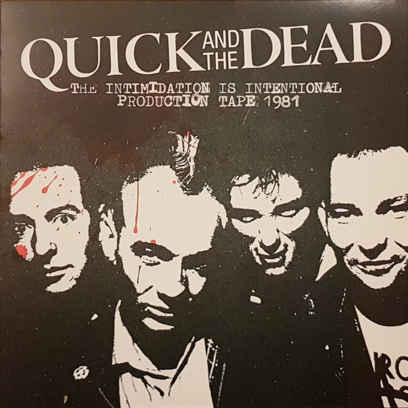 Quick and the dead - The intimidation is intentional production Tape 1981 LP Quick and the dead - The intimidation is intentional production Tape 1981 LP