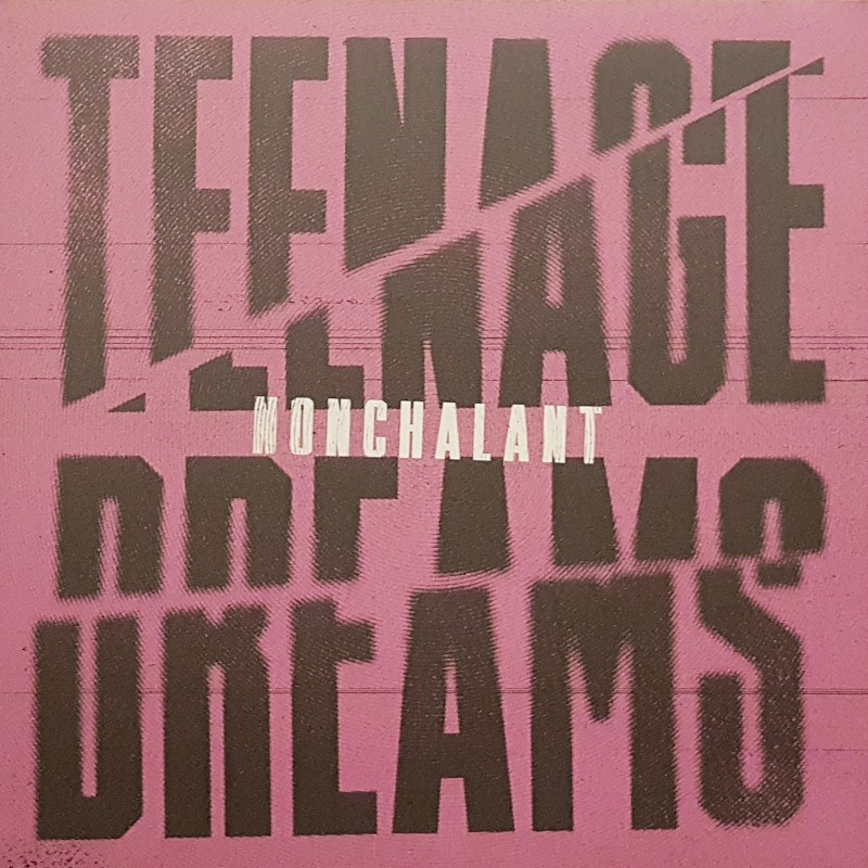 Nonchalant - Teenage dreams LP
