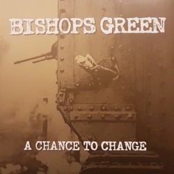 Bishops Green - A chance to change LP