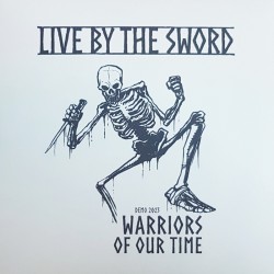 Live by The Sword - Warriors of our time EP