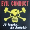 Evil Conduct - 10 Tracks... No bullshit LP Evil Conduct - 10 Tracks... No bullshit LP