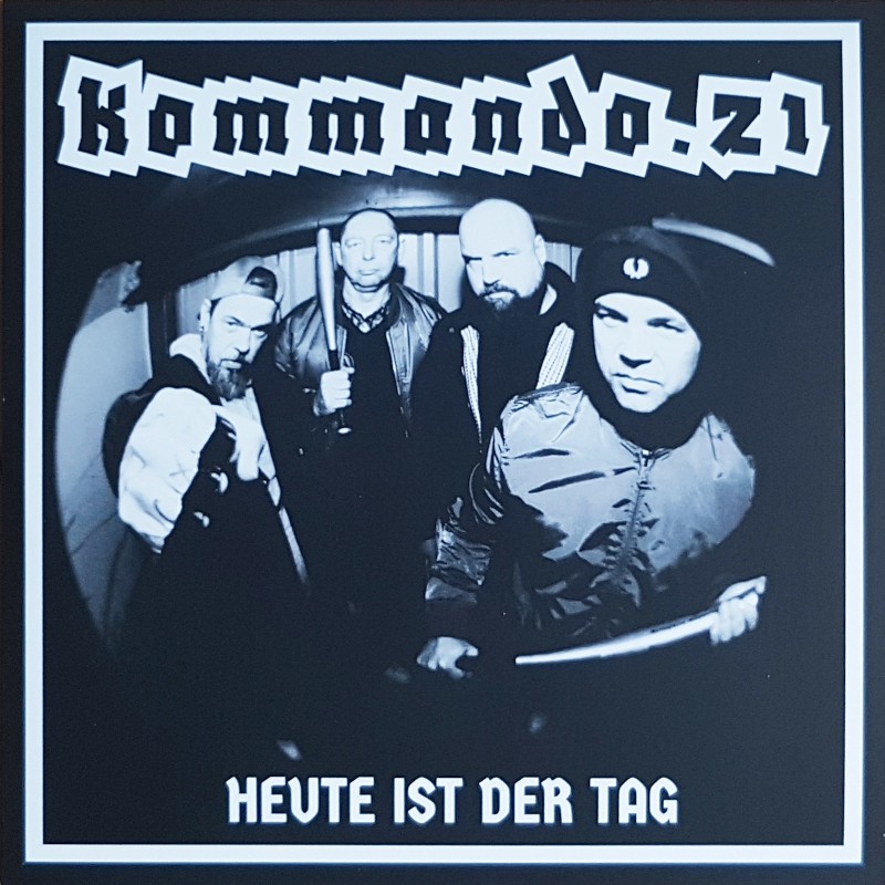 Kommando.21 - Heute ist der Tag EP