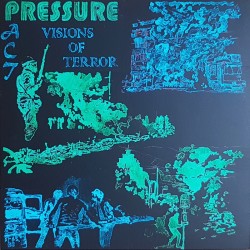 Pressure Pact - Visions of terror EP