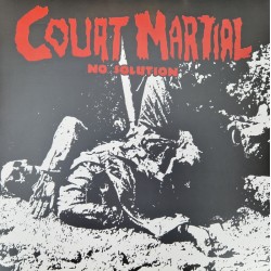 Court Martial - No solution (Singles & Demos 1981 / 1982) LP