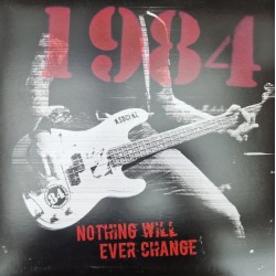 Nineteen Eighty Four - Nothing will ever change LP