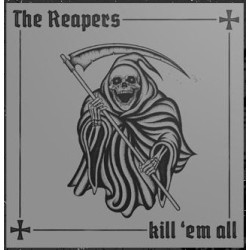 The Reapers - Kill 'em all LP