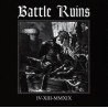 Battle Ruins - IV.XIII.MMXIX 10”