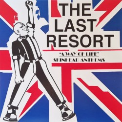 The Last Resort - A way of life - Skinhead Anthems LP