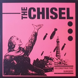 The Chisel - Deconstructive surgery EP