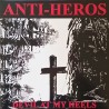 Anti-Heros - Devil at my heels LP