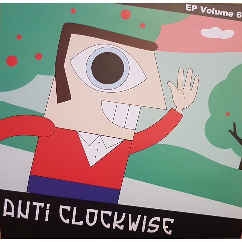 Anti Clockwise - Vol. 6 EP