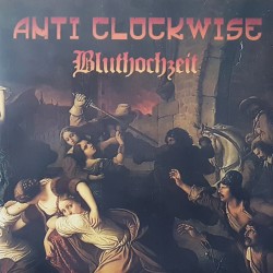 Anti Clockwise - Bluthochzeit LP