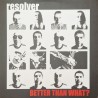 Resolver - Better than what? 12''EP