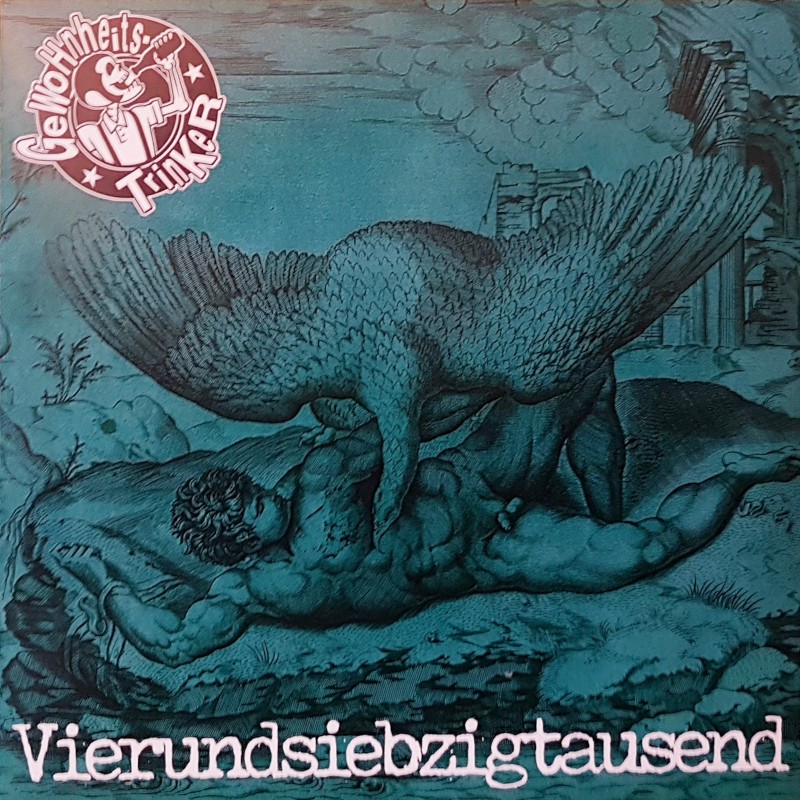 Gewohnheitstrinker - Vierundsiebzigtausend LP Gewohnheitstrinker - Vierundsiebzigtausend LP