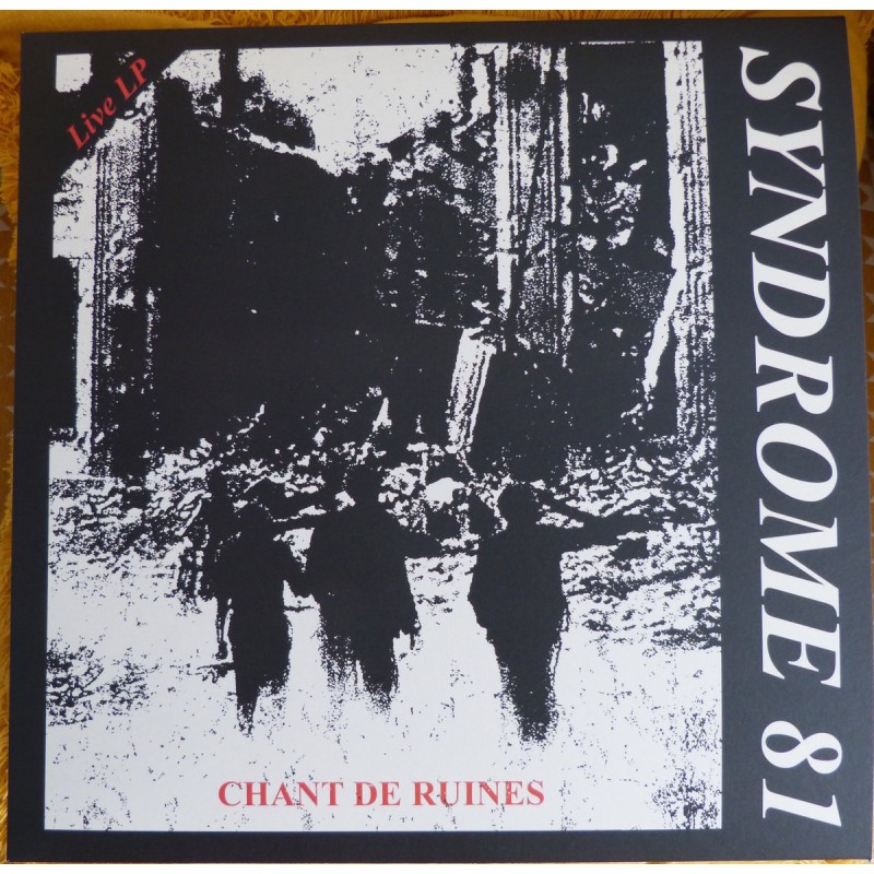 Syndrome 81 - Chant de ruines LP Syndrome 81 - Chant de ruines LP