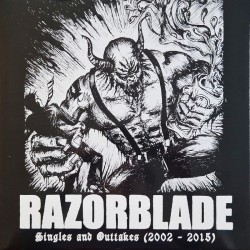 Razorblade - Singles and outtakes (2002 – 2015) LP