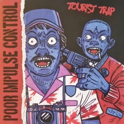 Poor Impulse Control - Tourist trap EP