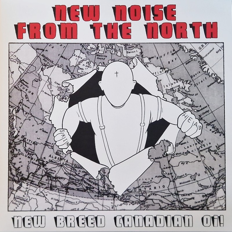 V/A - New Noise from The North / New Breed Canadian Oi! LP V/A - New Noise from The North / New Breed Canadian Oi! LP