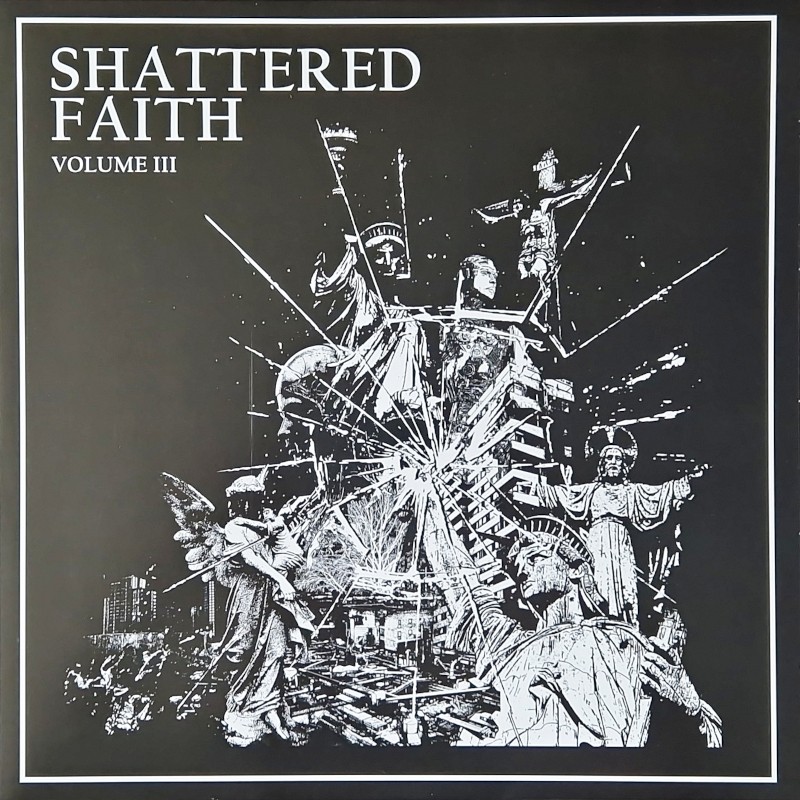 Shattered Faith - Volume III LP Shattered Faith - Volume III LP