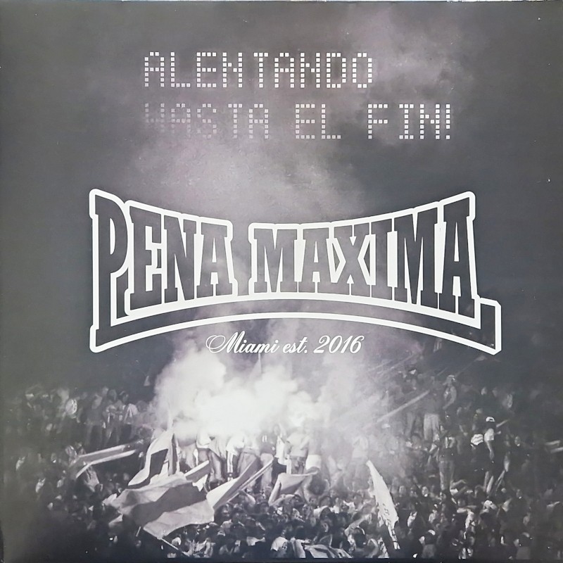 Pena Maxima - Alentando hasta el fin! LP Pena Maxima - Alentando hasta el fin! LP