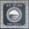 An Slua - Sure look it LP
