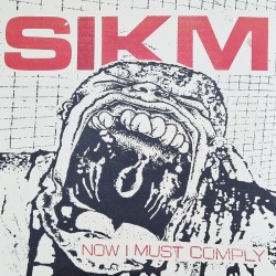 Sikm - Now I must comply LP