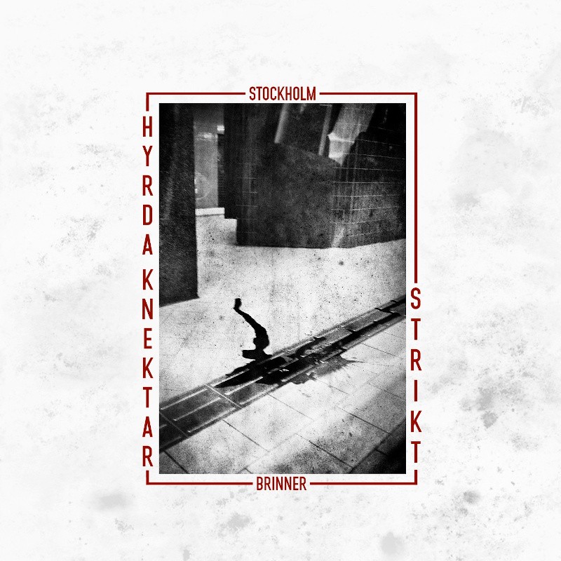 Hyrda Knektar / Strikt - Stockholm brinner Split-LP Hyrda Knektar / Strikt - Stockholm brinner Split-LP