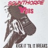 Scunthorpe Yobs - Kick it 'till it breaks LP