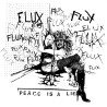 Flux - Peace is a lie LP
