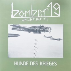 Bomber 19 - Hunde des Krieges LP