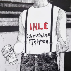Ihle - Schmutzige Teiten LP + Buch